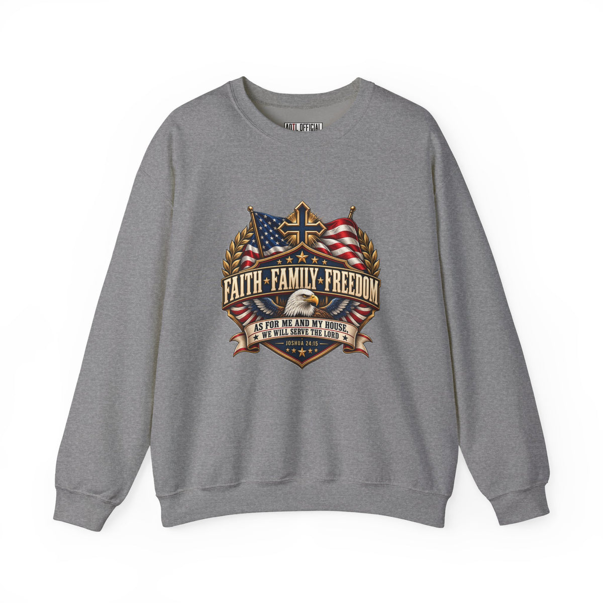 Faith. Family. Freedom. Christian Sweatshirt