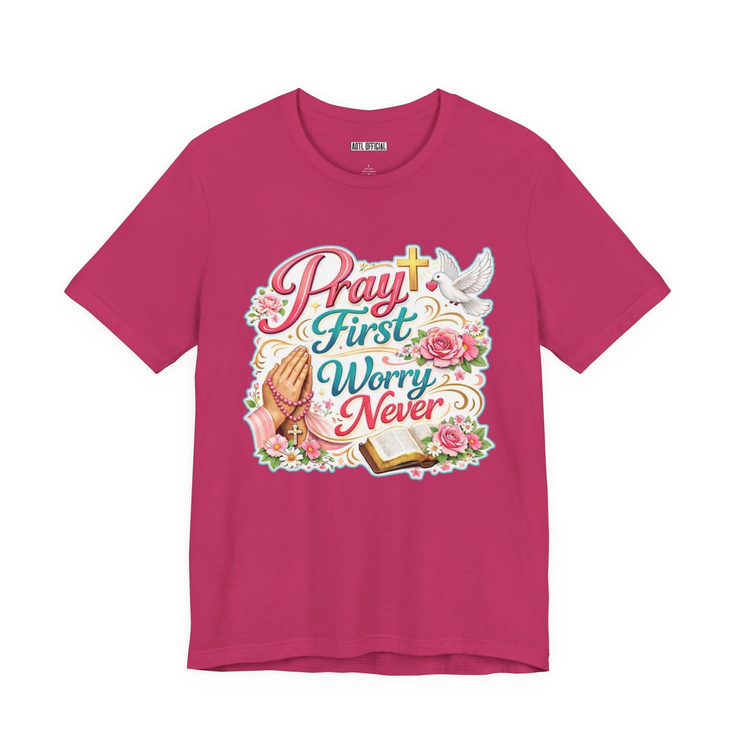 Pray First, Worry Never Unisex Short Sleeve Tee