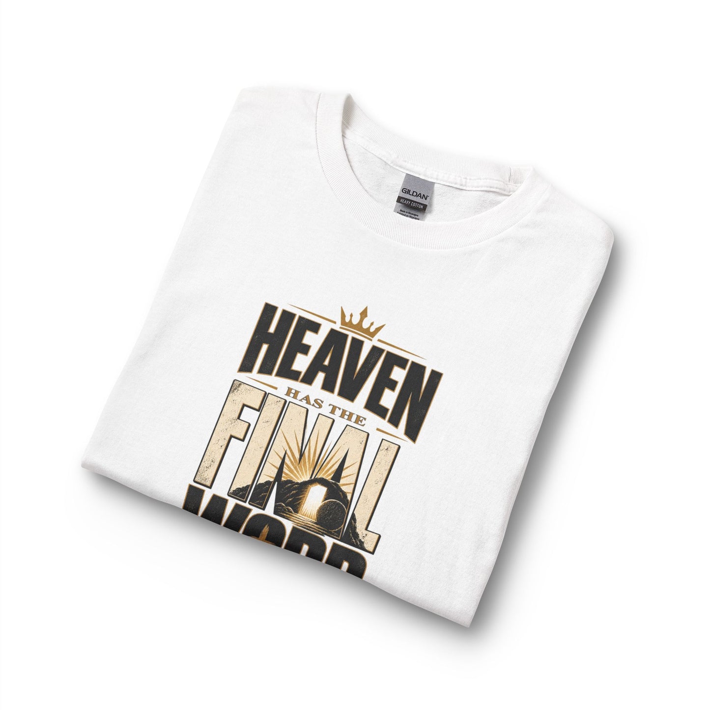 Heaven Has The Final Word Christian Long Sleeve Shirt