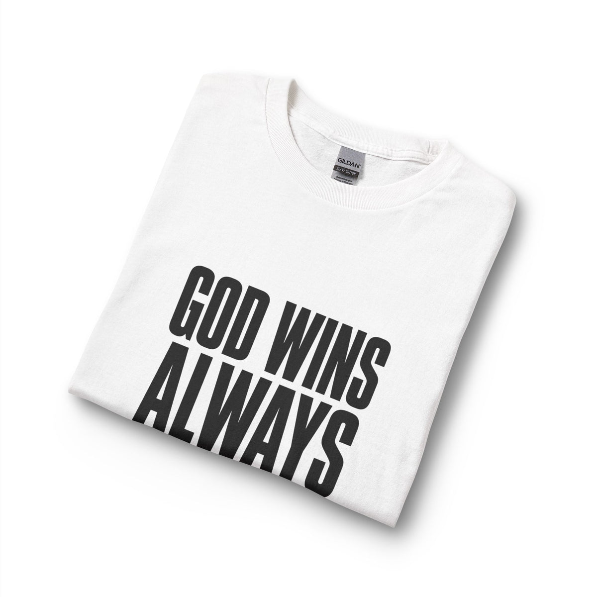 God Wins Always Christian Long Sleeve Shirt