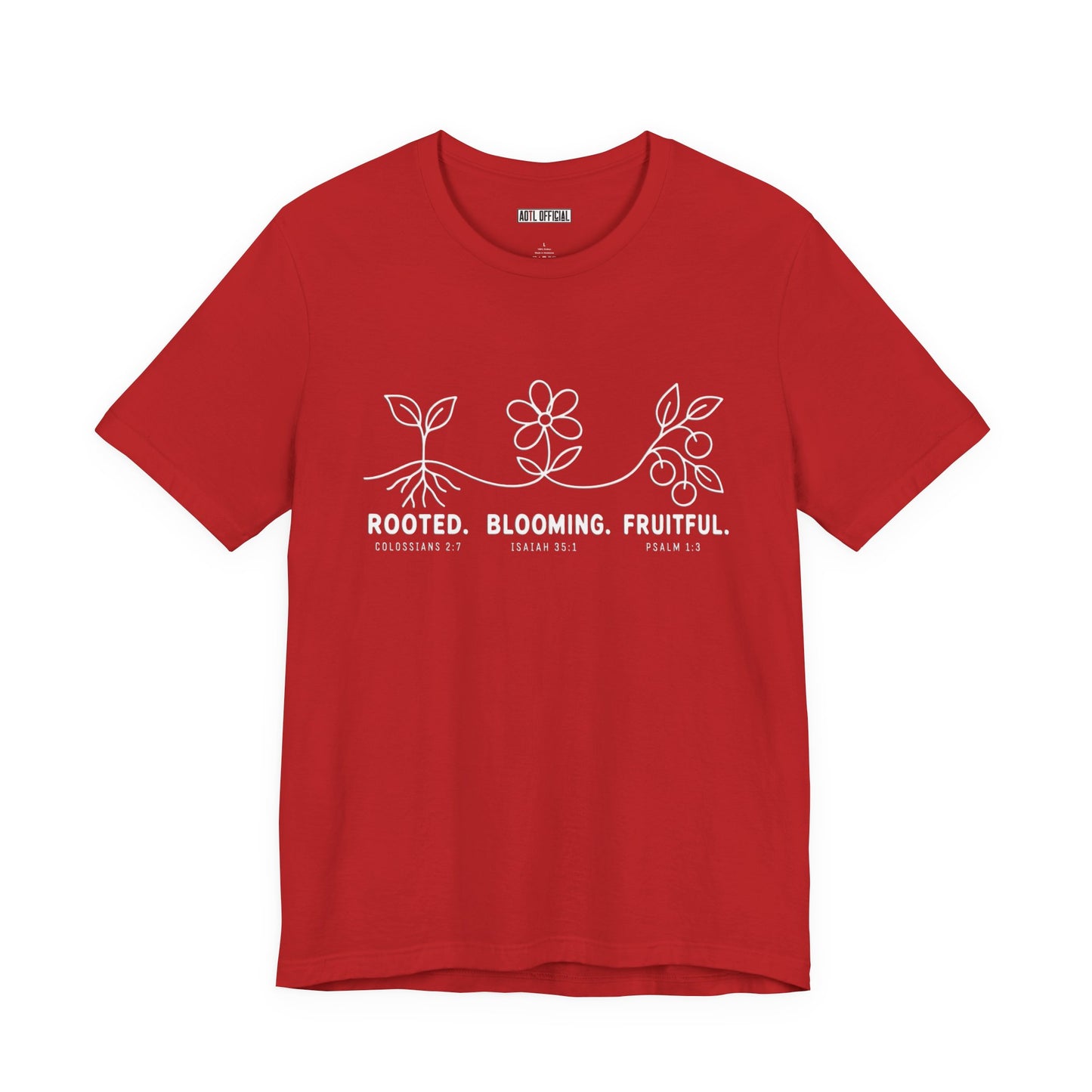 Rooted. Blooming. Fruitful. Christian T-shirt