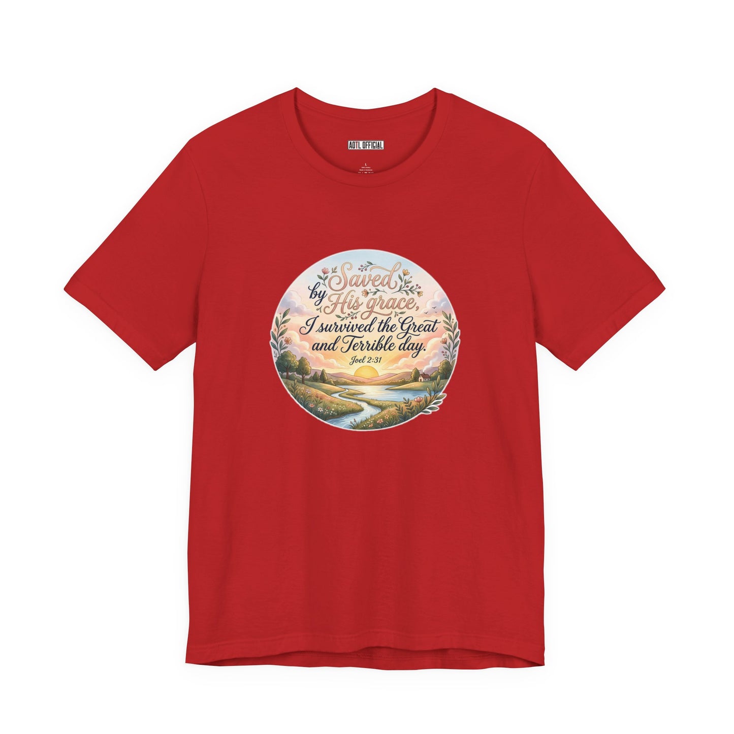 Dawn of Grace – I Survived the Great and Terrible Day (Joel 2:31) Unisex Short Sleeve Tee
