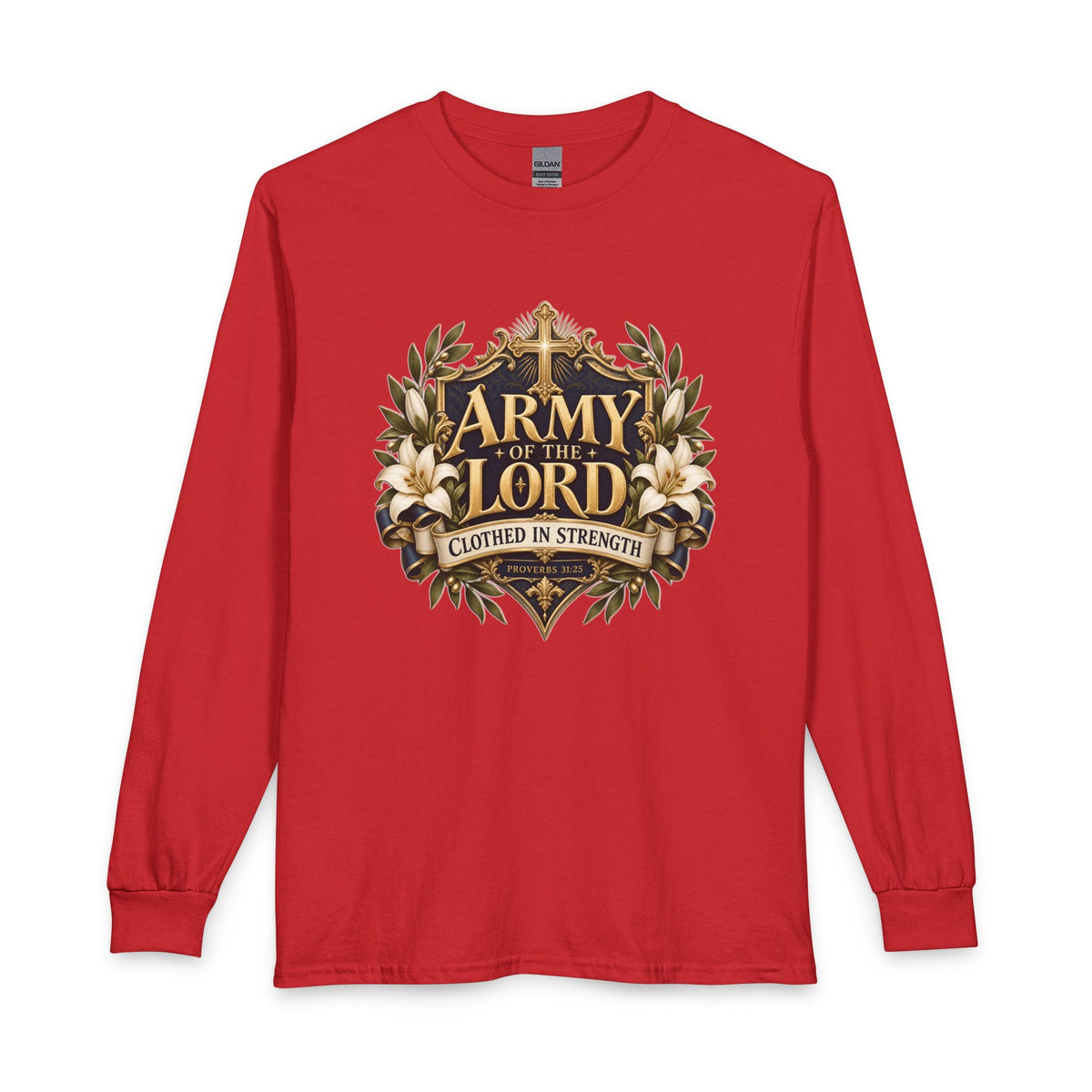 Army of the Lord — Clothed in Strength Christian Long Sleeve Shirt