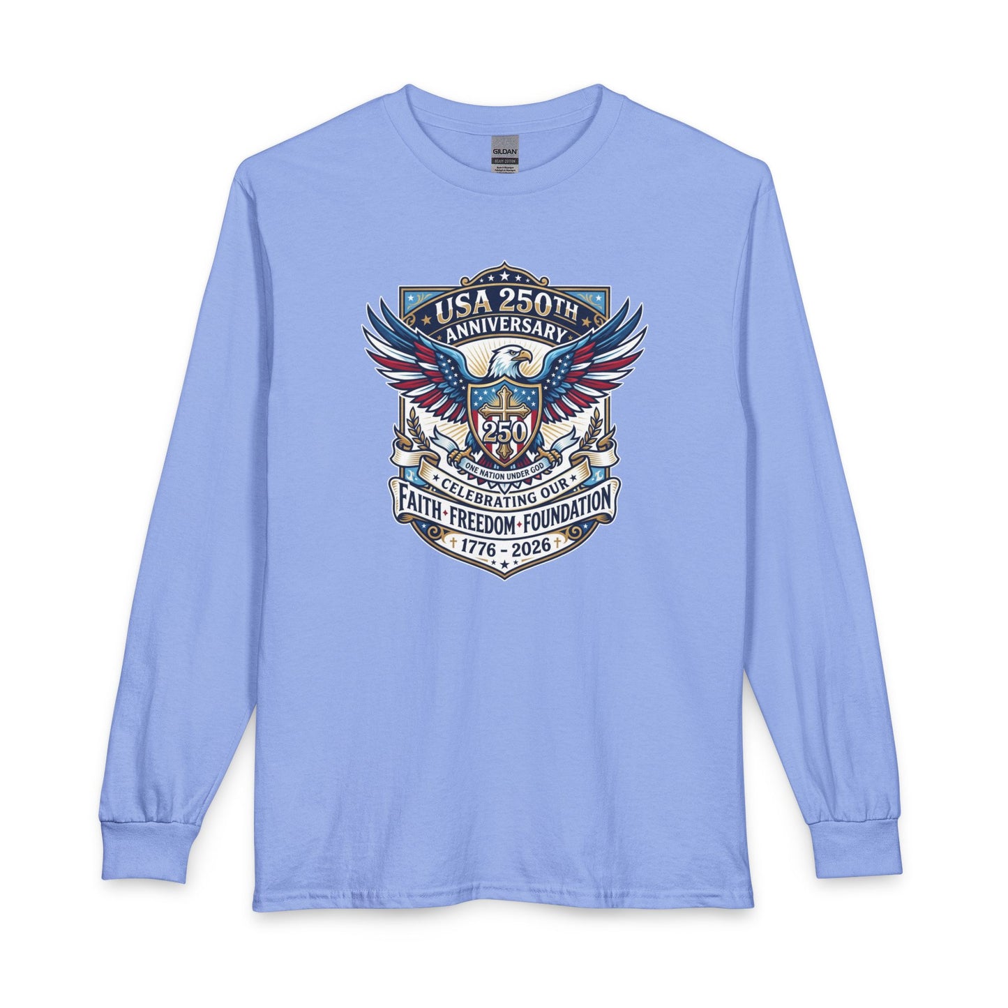250 Years, One Nation under God Christian Long Sleeve Shirt