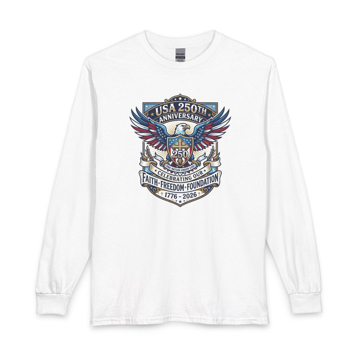 250 Years, One Nation under God Christian Long Sleeve Shirt