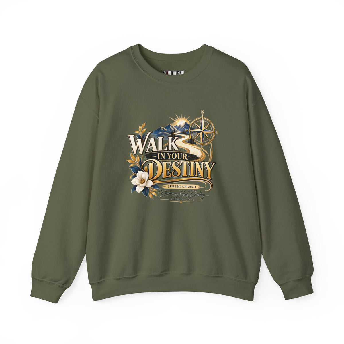 Walk in Your Destiny DYDI Christian Sweatshirt