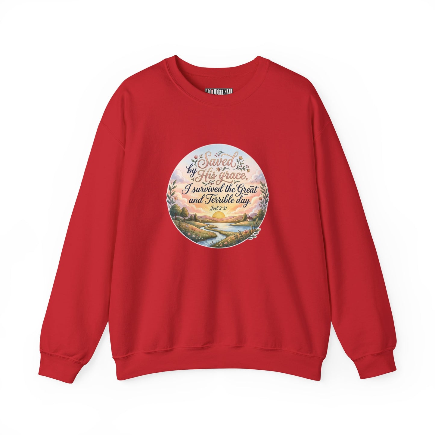 Dawn of Grace - I Survived the Great and Terrible Day (Joel 2:31) Christian Sweatshirt