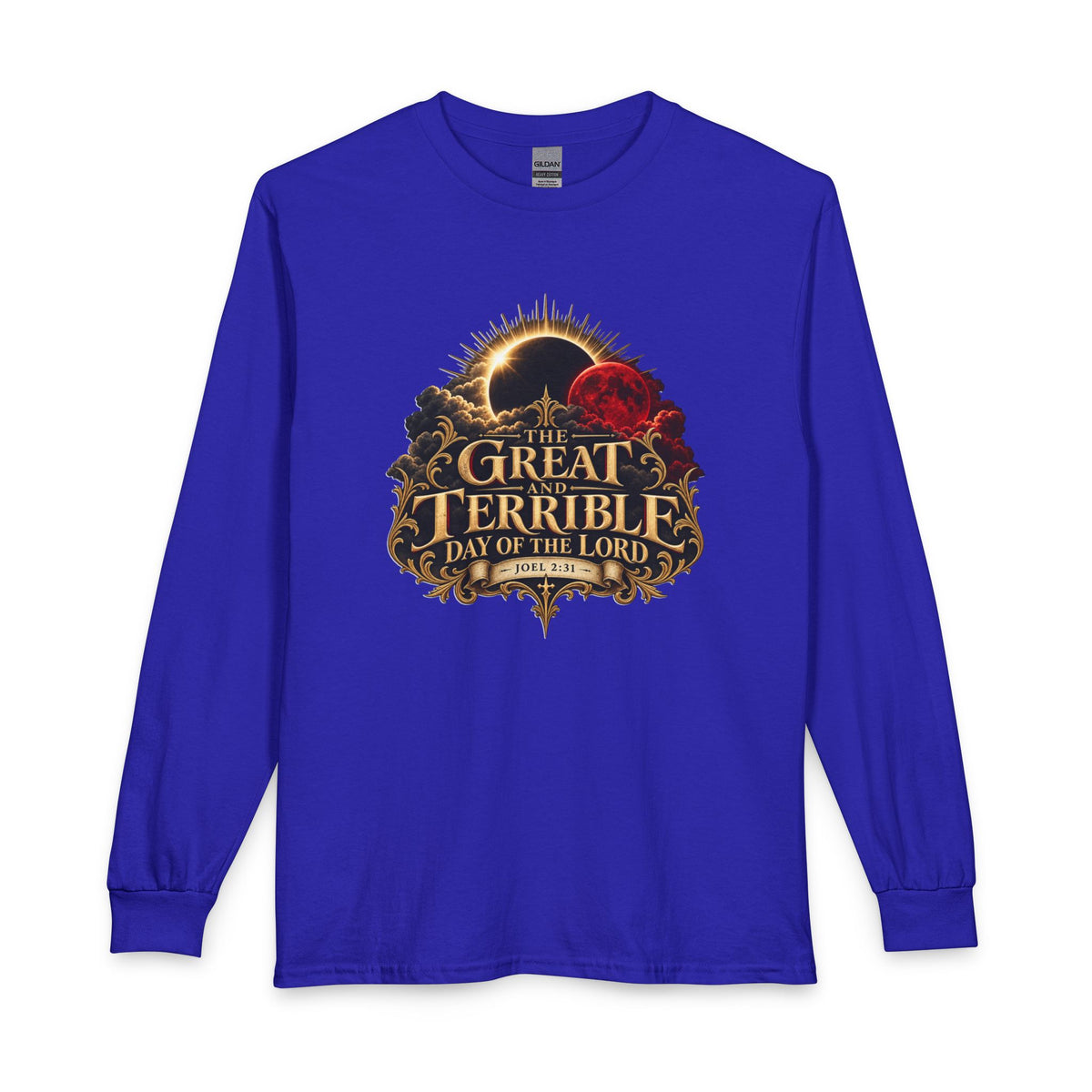 The Great and Terrible Day of the Lord — Joel 2:31 Christian Long Sleeve Shirt