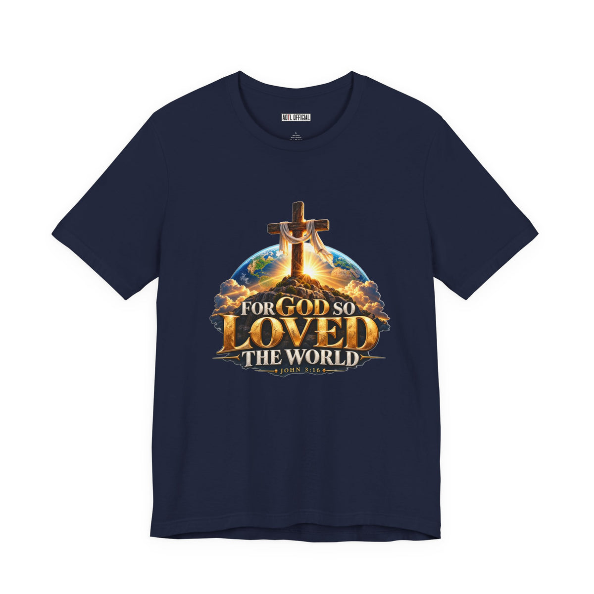For God So Loved the World – John 3:16 Christian T-shirt