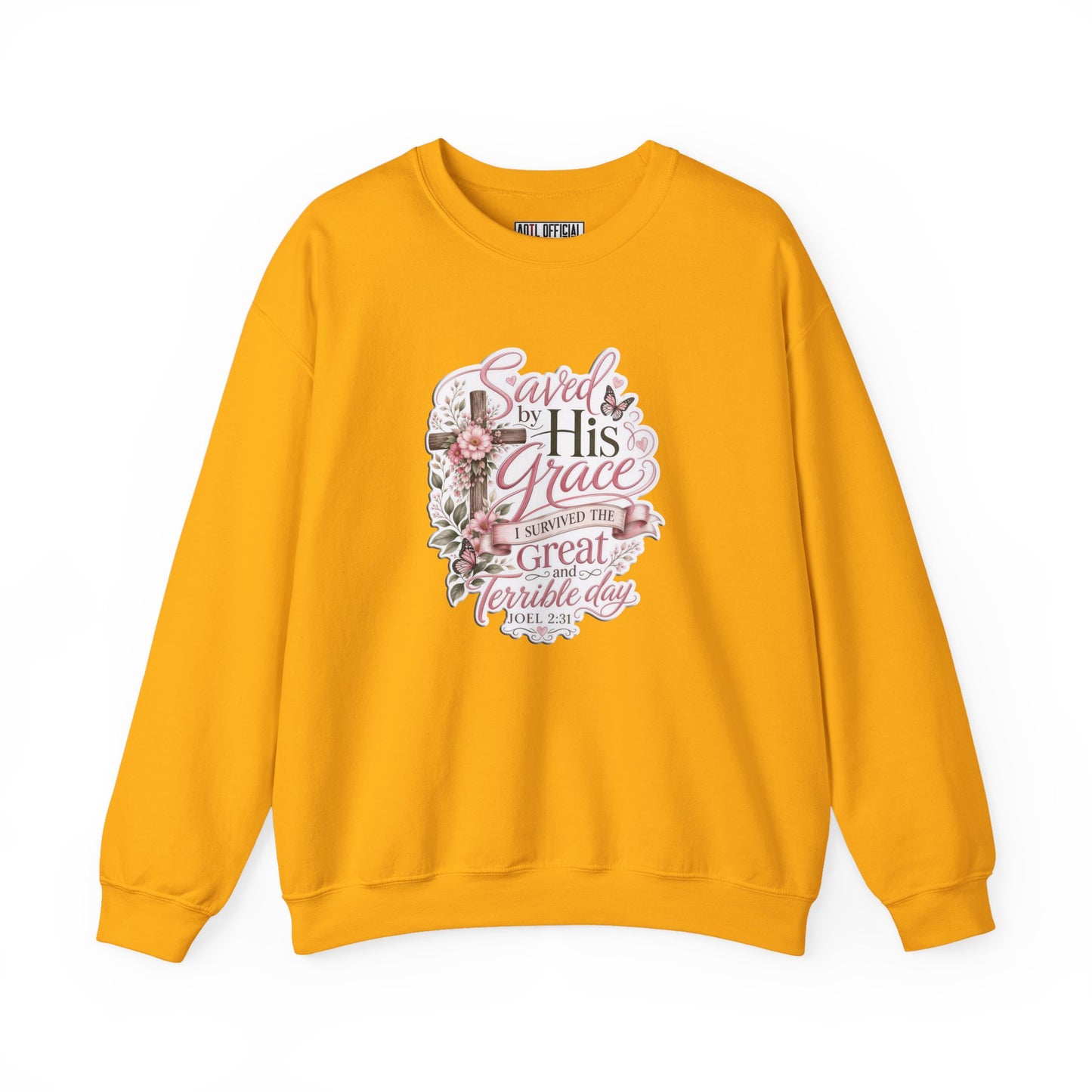 Grace in Bloom – I Survived the Great and Terrible Day (Joel 2:31) Christian Sweatshirt