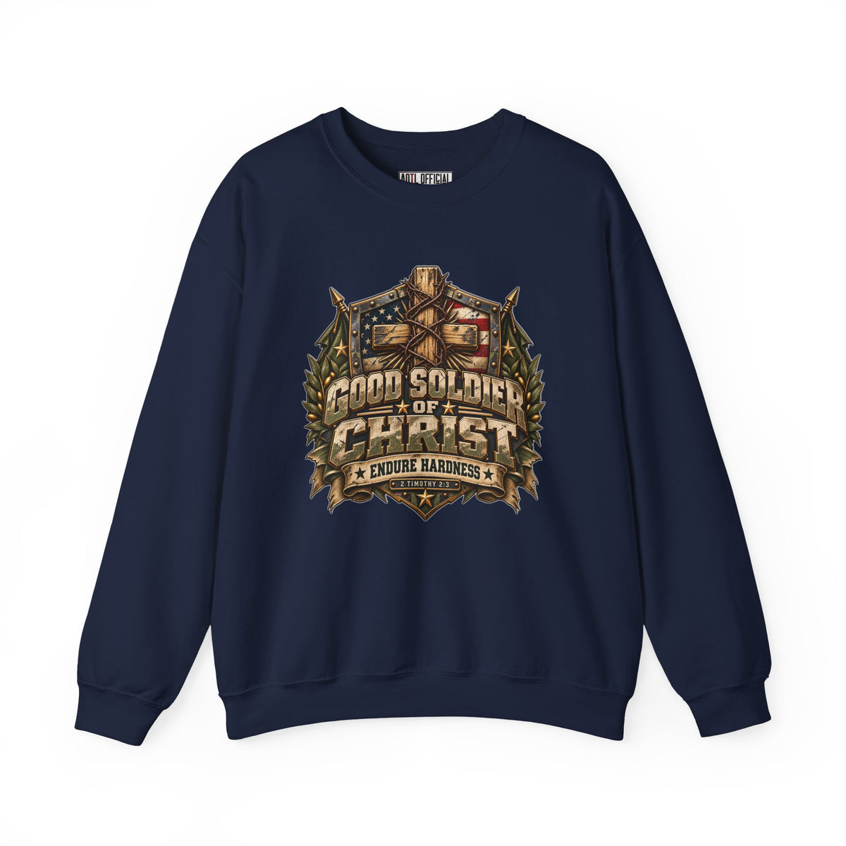 Good Soldier of Christ — Endure Hardness Christian Sweatshirt