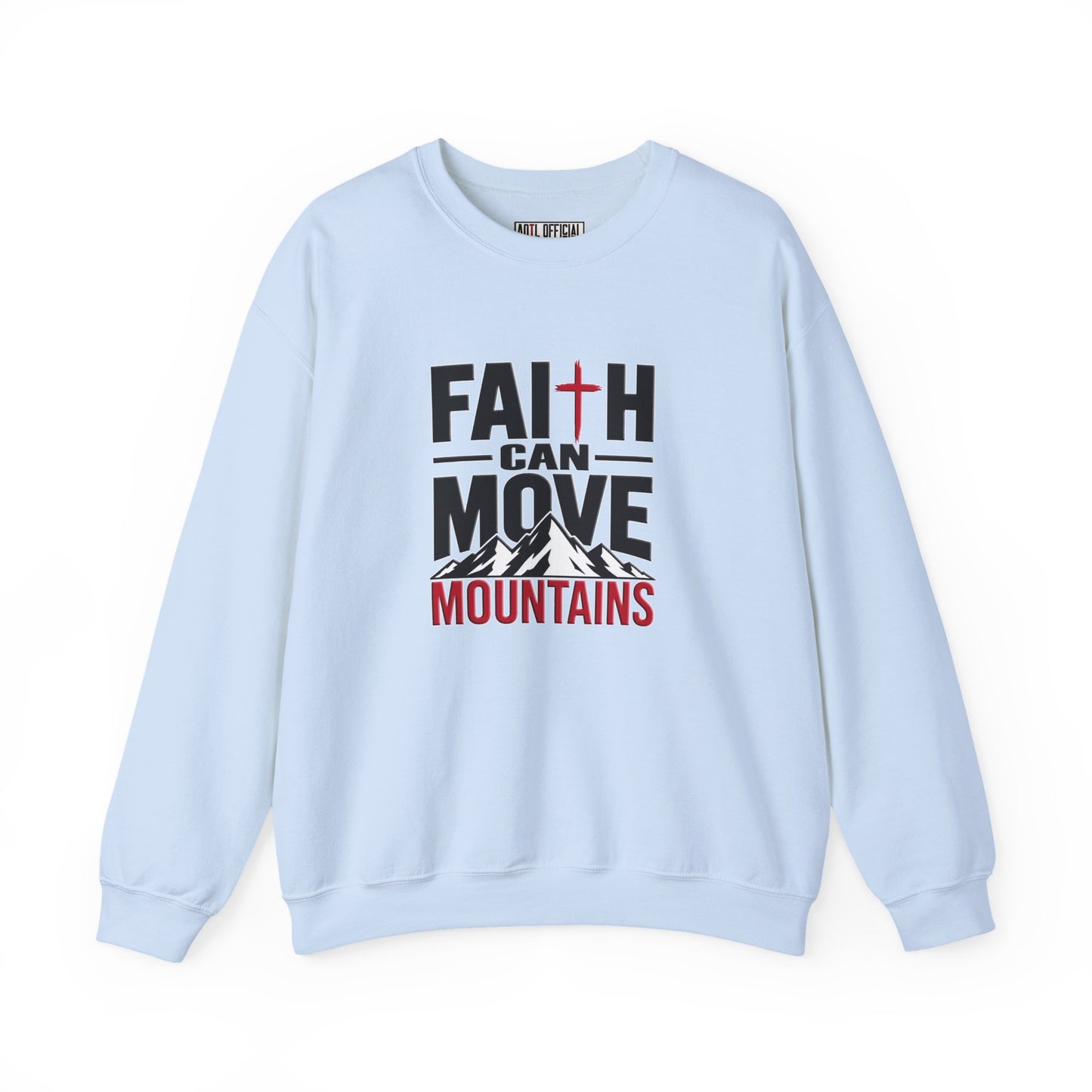 Faith Can Move Mountains Christian Sweatshirt