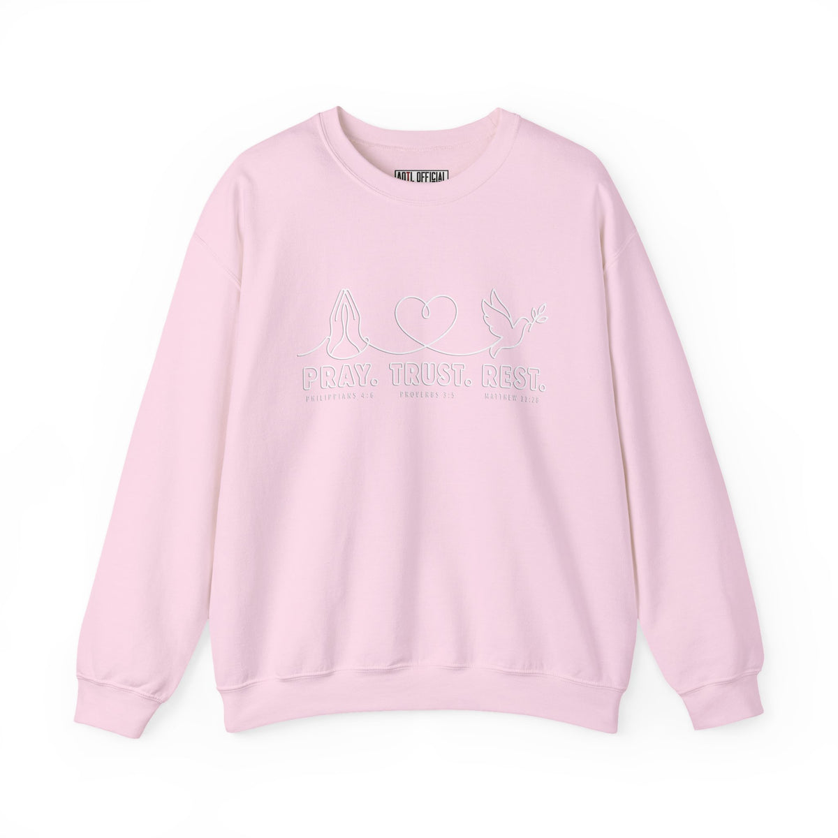 Pray. Trust. Rest. Christian  Sweatshirt