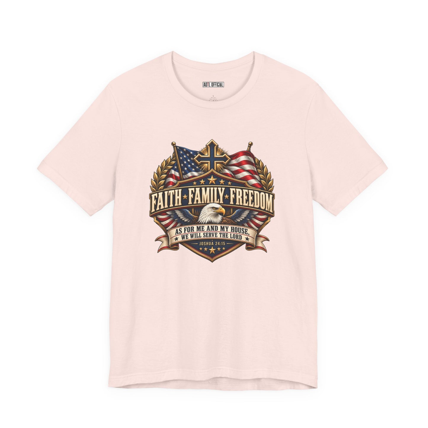 Faith. Family. Freedom. Christian T-shirt