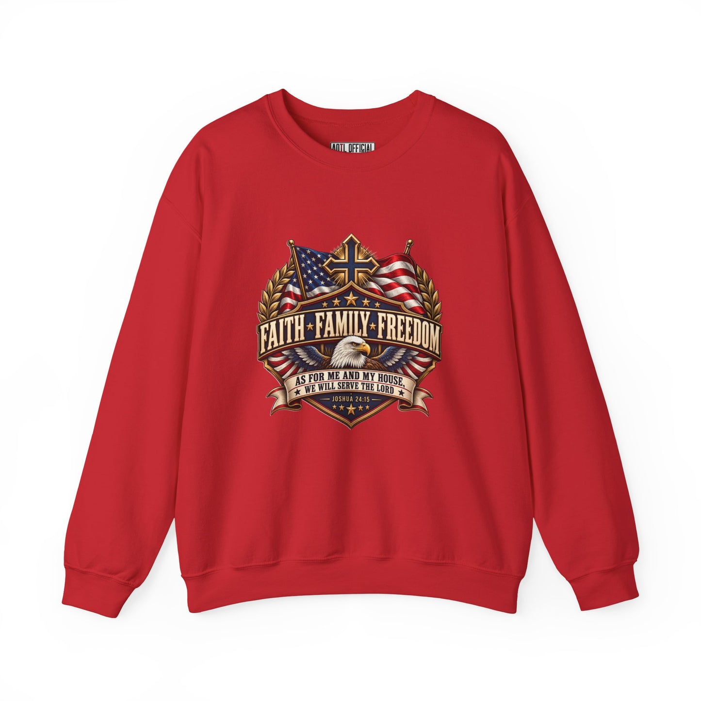Faith. Family. Freedom. Christian  Sweatshirt