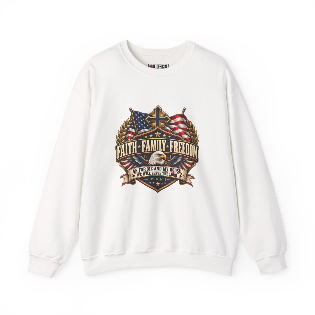 Faith. Family. Freedom. Christian  Sweatshirt. A bold celebration of the values that keep us grounded: faith in God, love for family, and gratitude for freedom.