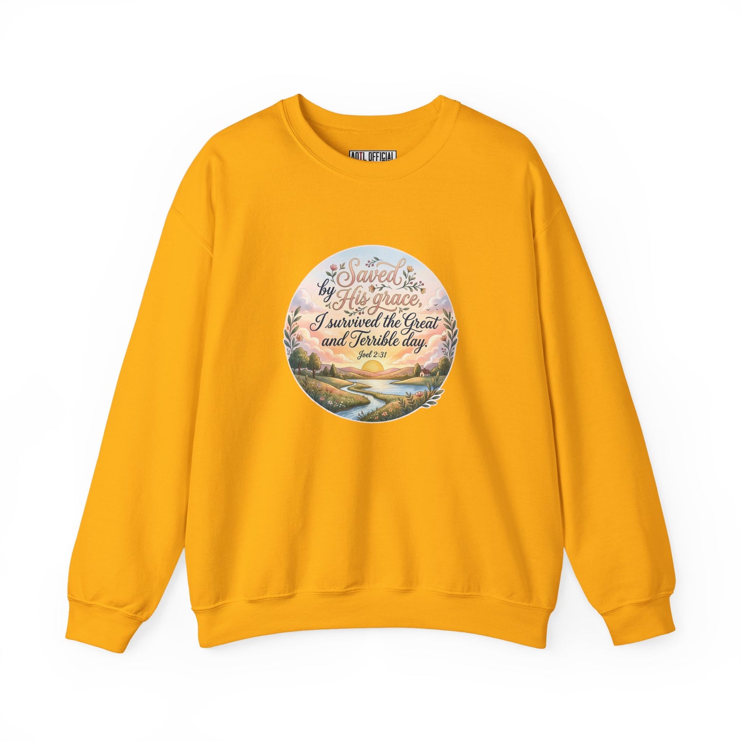 Dawn of Grace - I Survived the Great and Terrible Day (Joel 2:31) Christian Sweatshirt