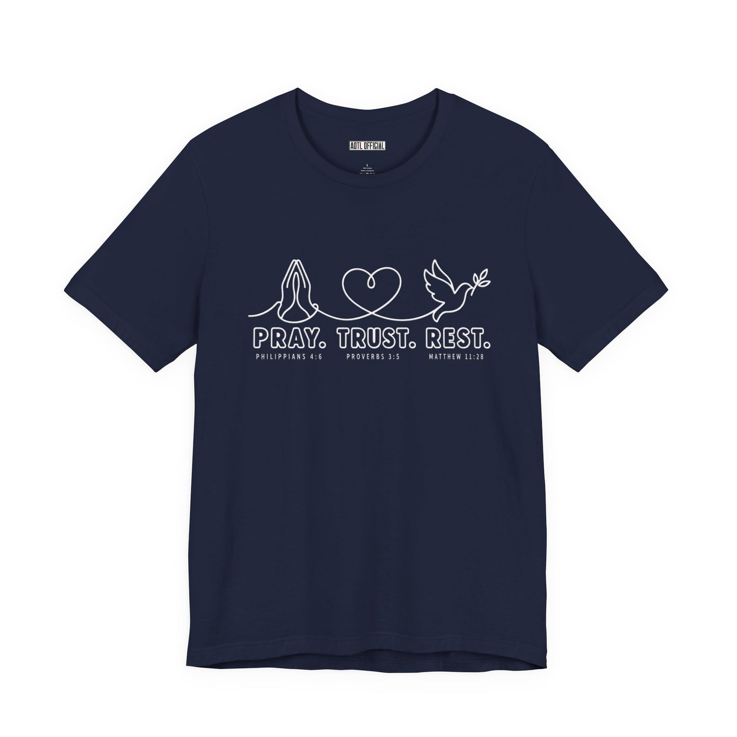 Pray. Trust. Rest.  Christian T-shirt