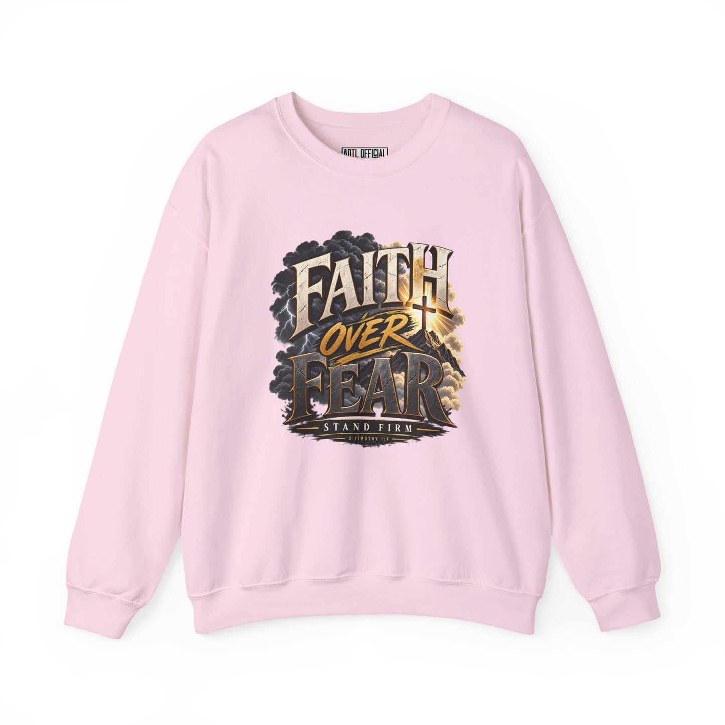 Faith Over Fear – Stand Firm Christian Sweatshirt