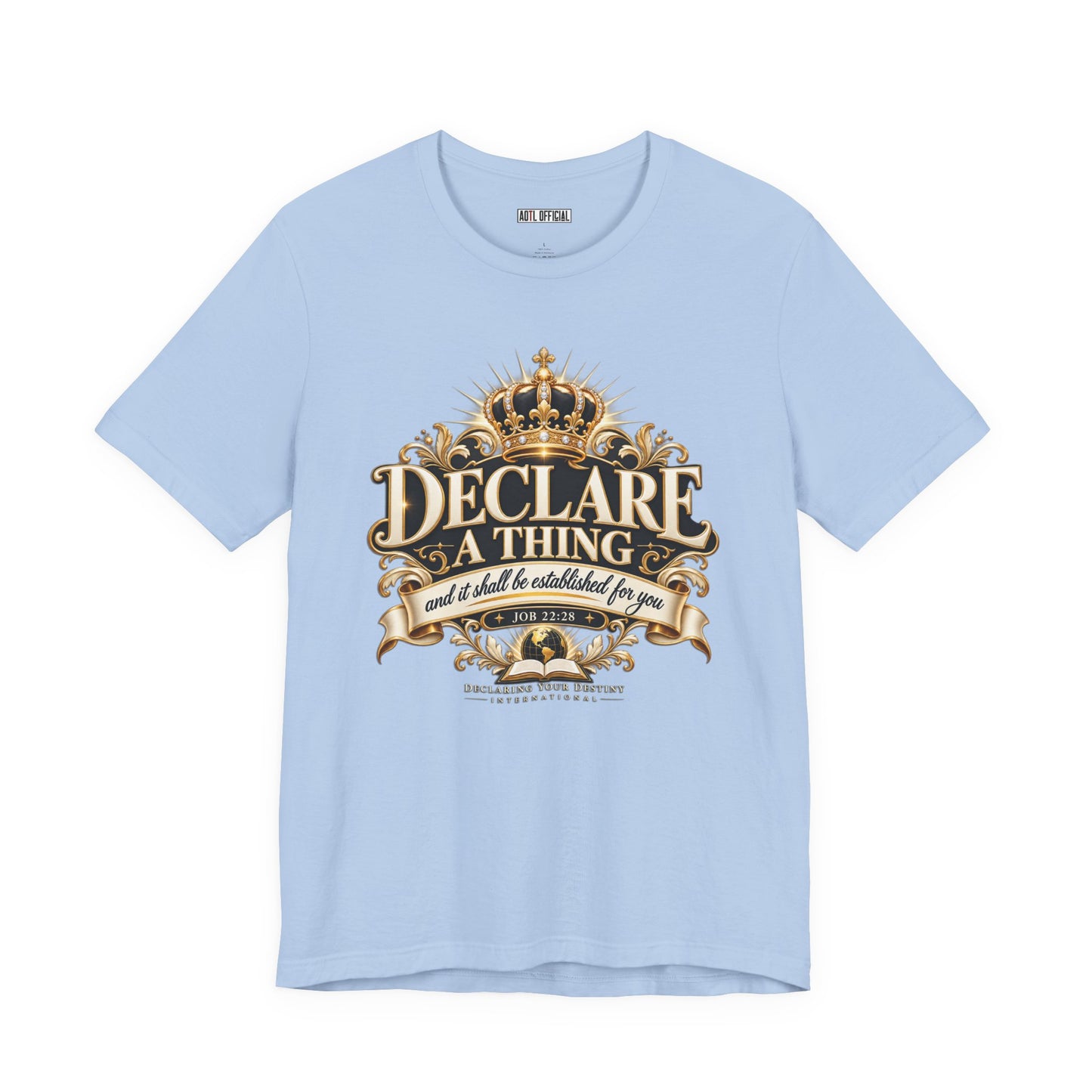 Declare a Thing DYDI Christian T-shirt