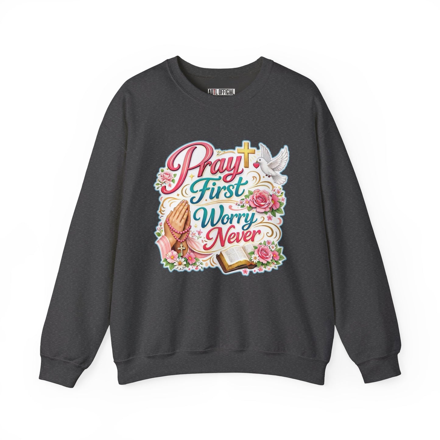 Pray First, Worry Never Unisex Heavy Blend™ Crewneck Sweatshirt