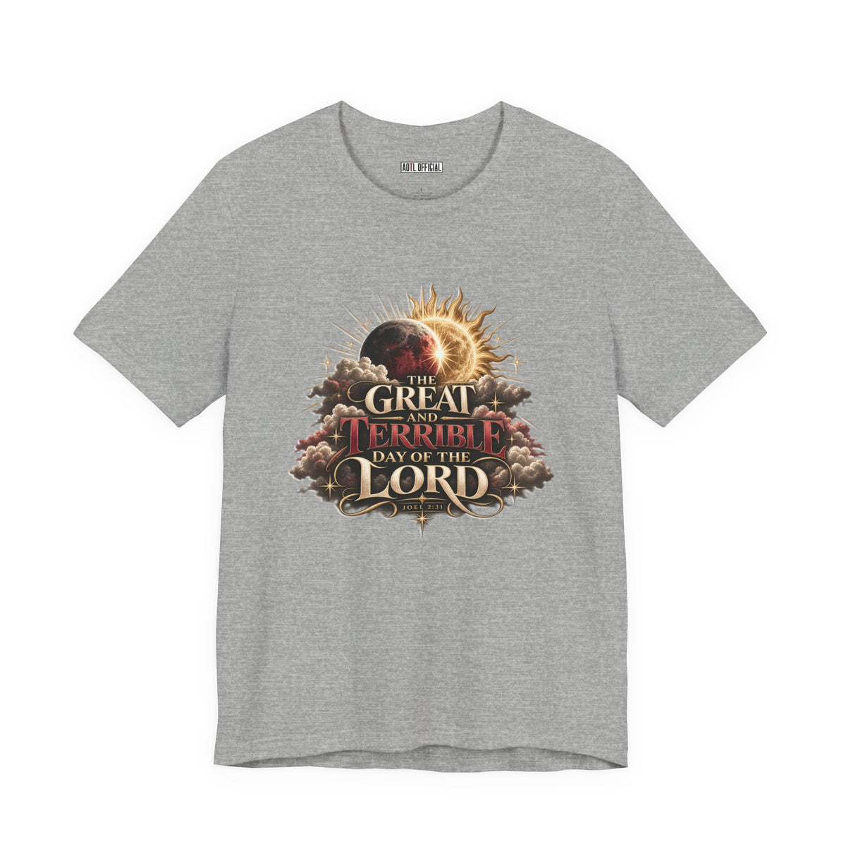 The Great and Terrible Day — Joel 2:31 Christian T-shirt