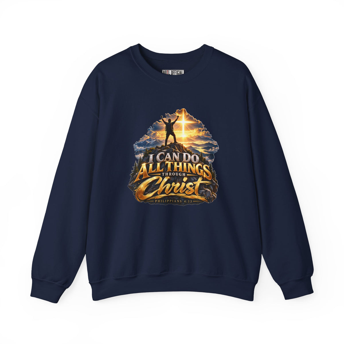 I Can Do All Things Through Christ – Philippians 4:13 Victory Design Christian  Sweatshirt