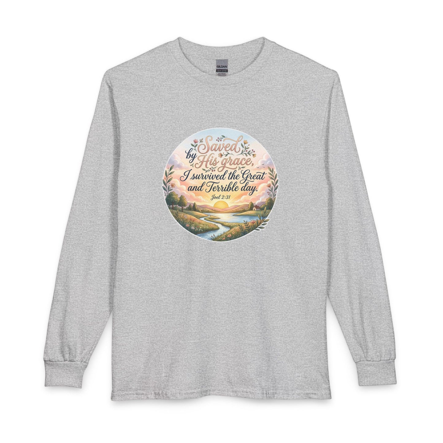 Dawn of Grace - I Survived the Great and Terrible Day (Joel 2:31) Long Sleeve Shirt