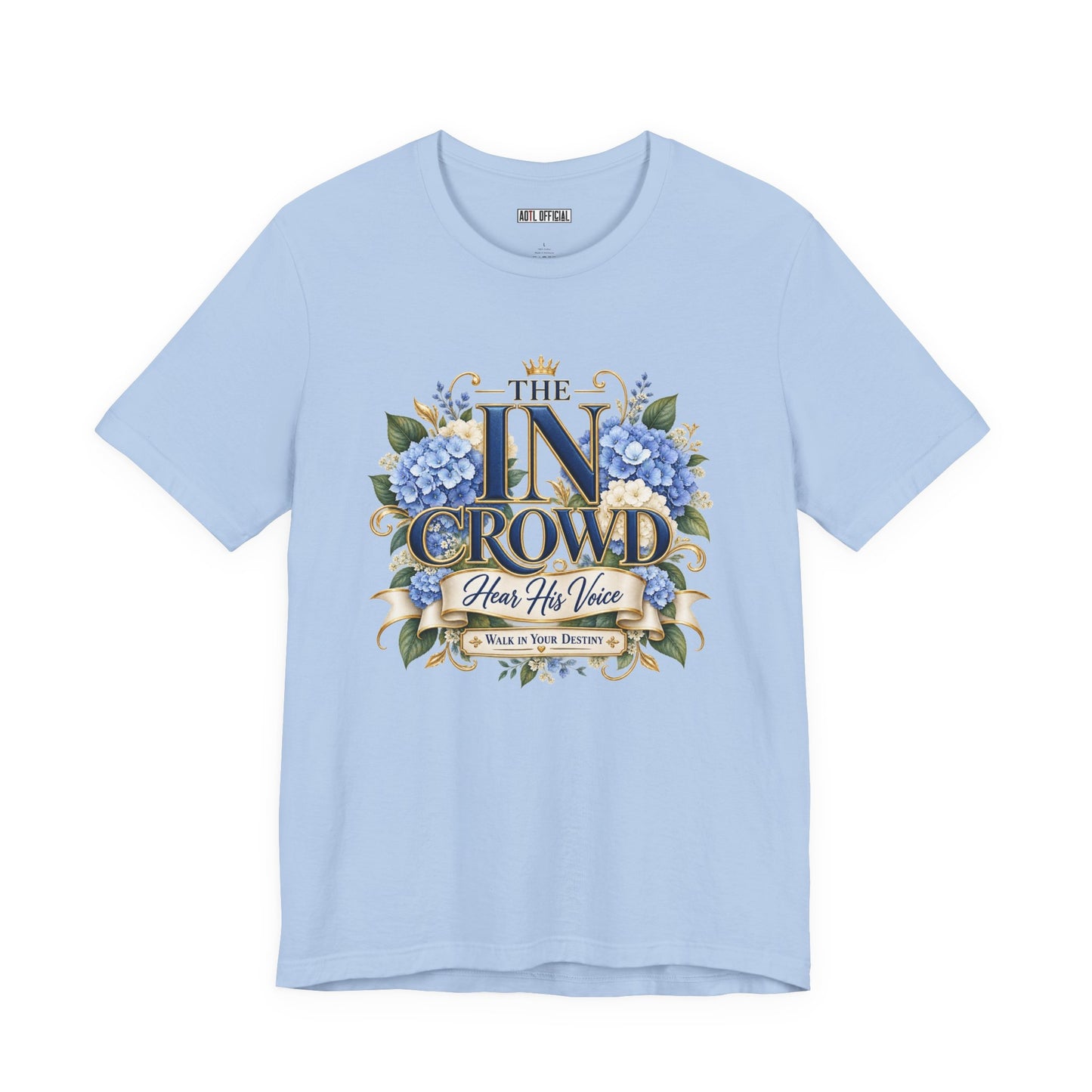 The In Crowd – Hear His Voice Christian T-shirt