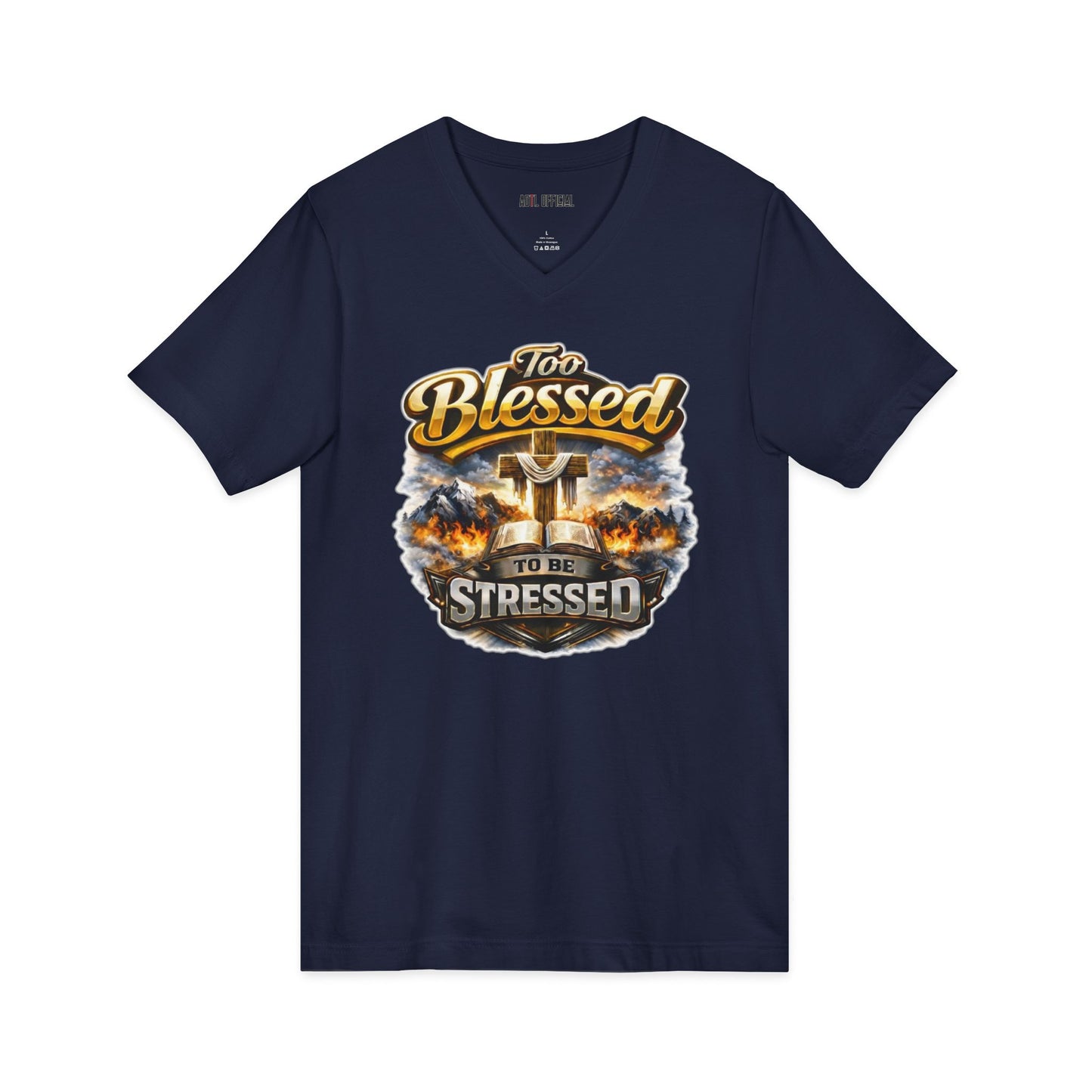 Too Blessed To Be Stressed  V-Neck Tee