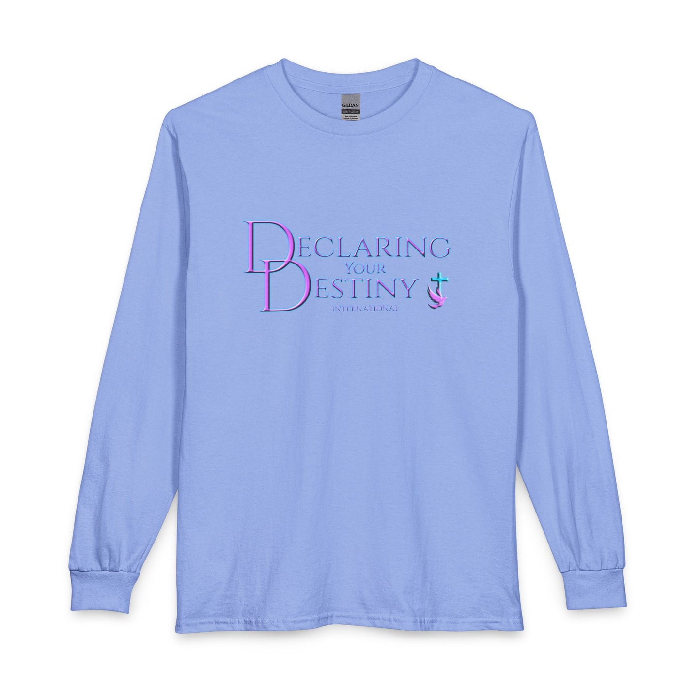Declaring Your Destiny Long Sleeve Shirt