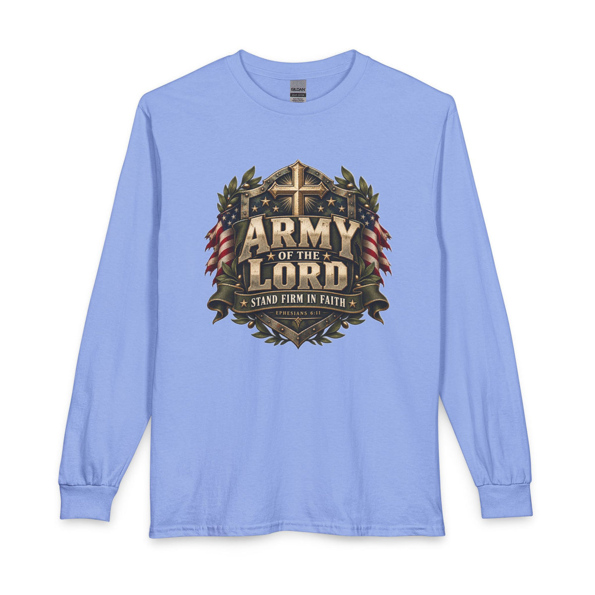 Army of the Lord — Stand Firm in Faith Christian Long Sleeve Shirt