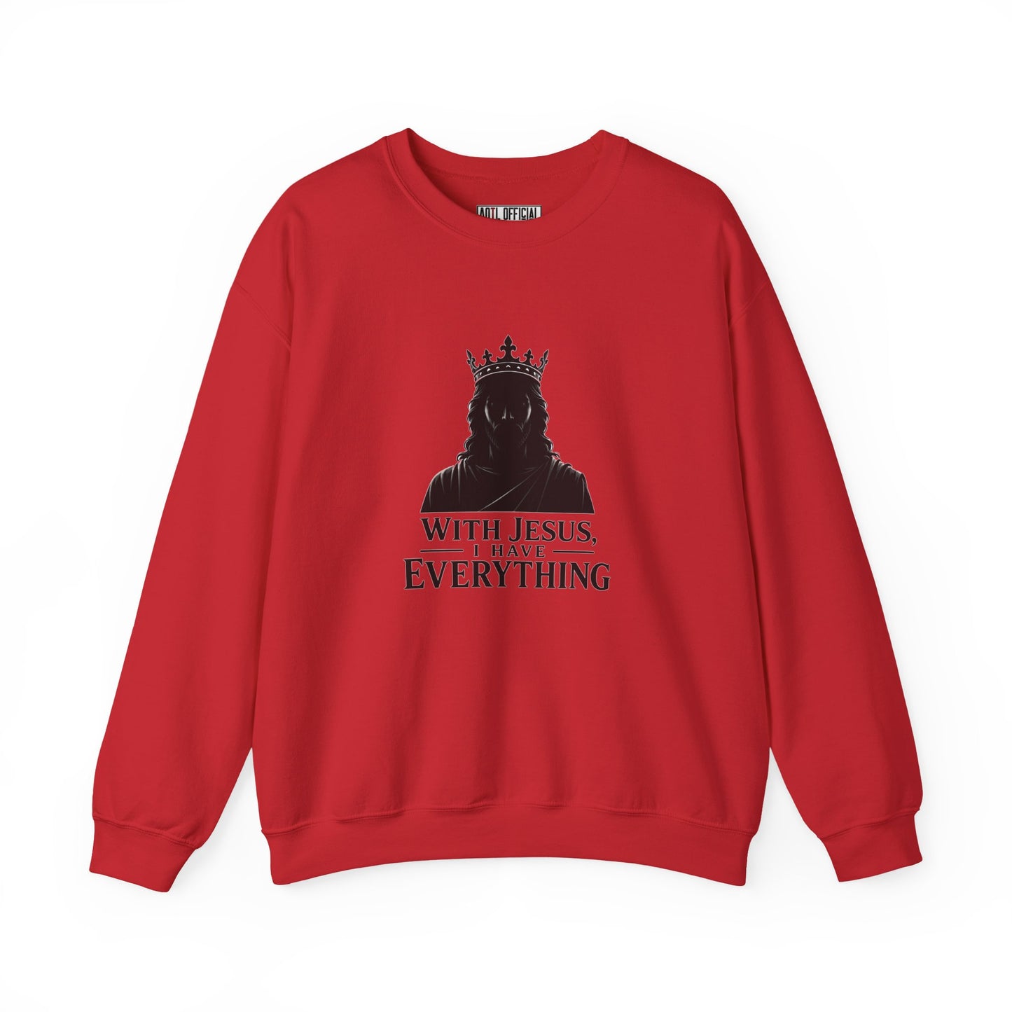With Jesus, I Have Everything Christian Sweatshirt