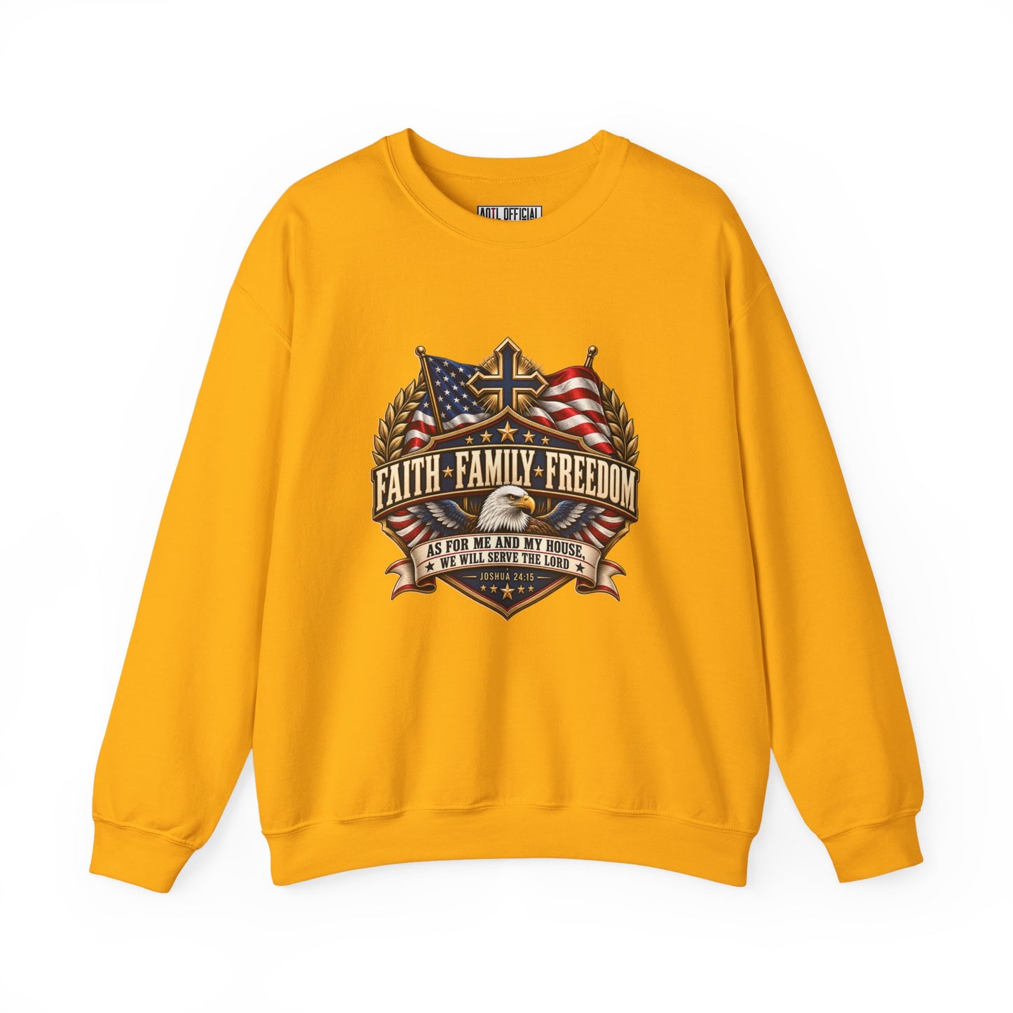 Faith. Family. Freedom. Christian  Sweatshirt