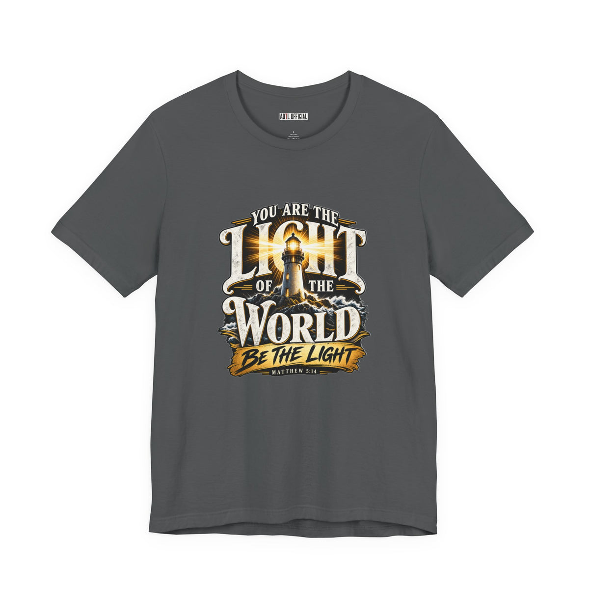 You Are the Light of the World – Matthew 5:14 Lighthouse Christian T-shirt