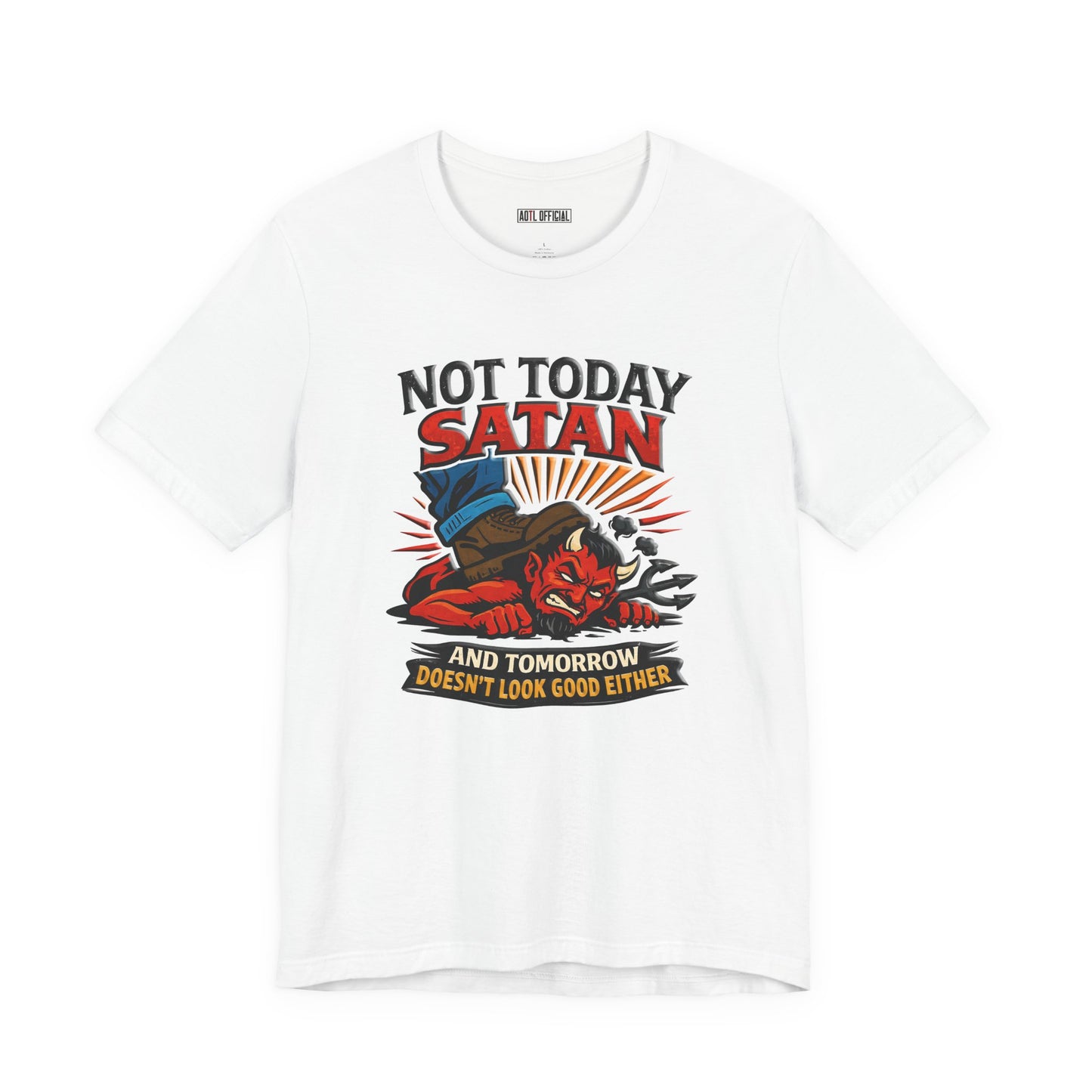 Not Today Satan  Unisex Short Sleeve Tee