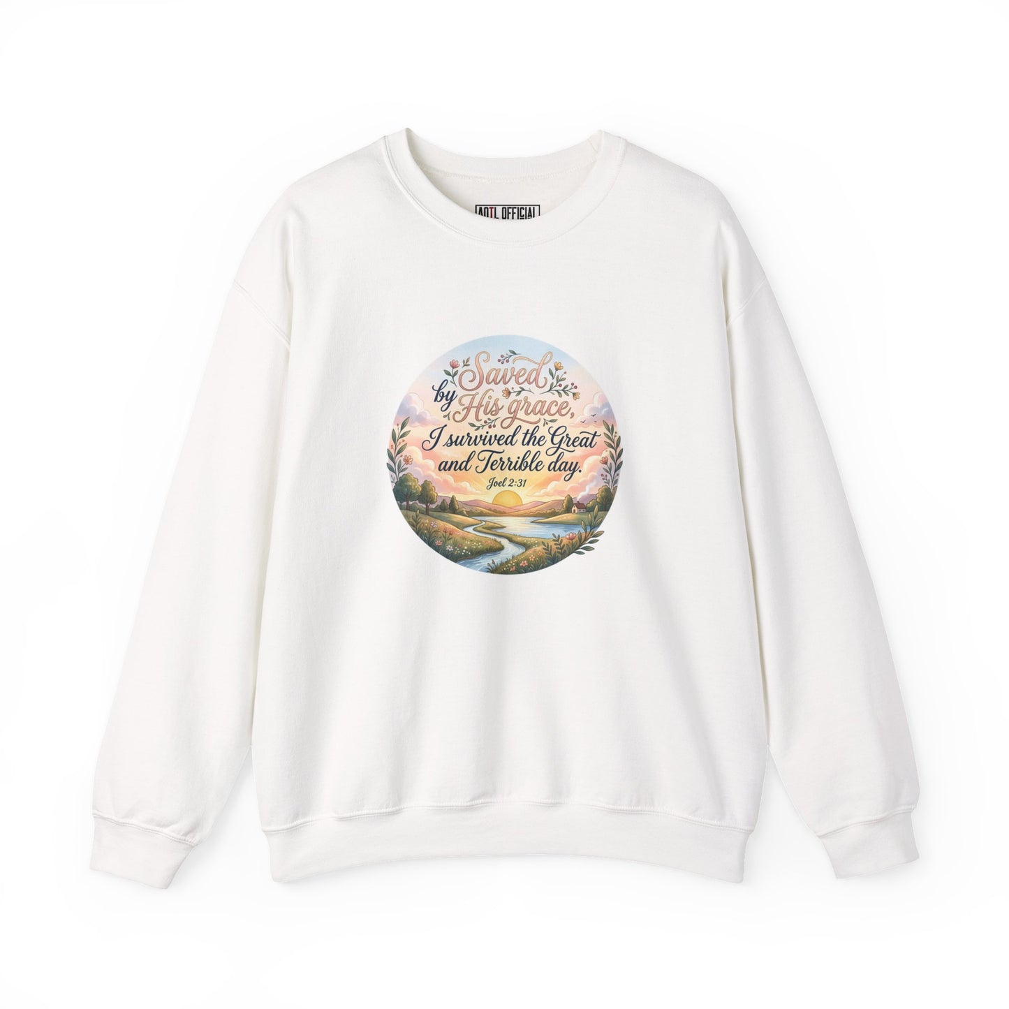 Dawn of Grace - I Survived the Great and Terrible Day (Joel 2:31) Christian Sweatshirt