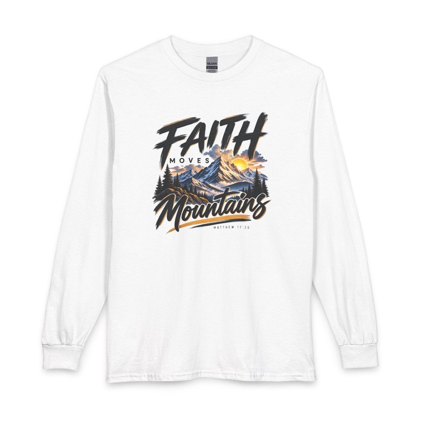 Faith Moves Mountains Christian Long Sleeve Shirt
