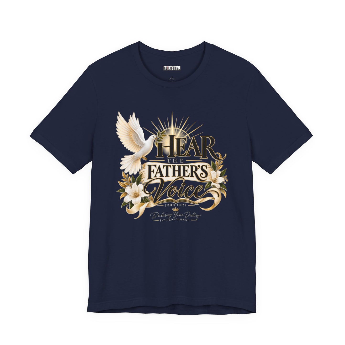 Hear the Father’s Voice Christian T-shirt