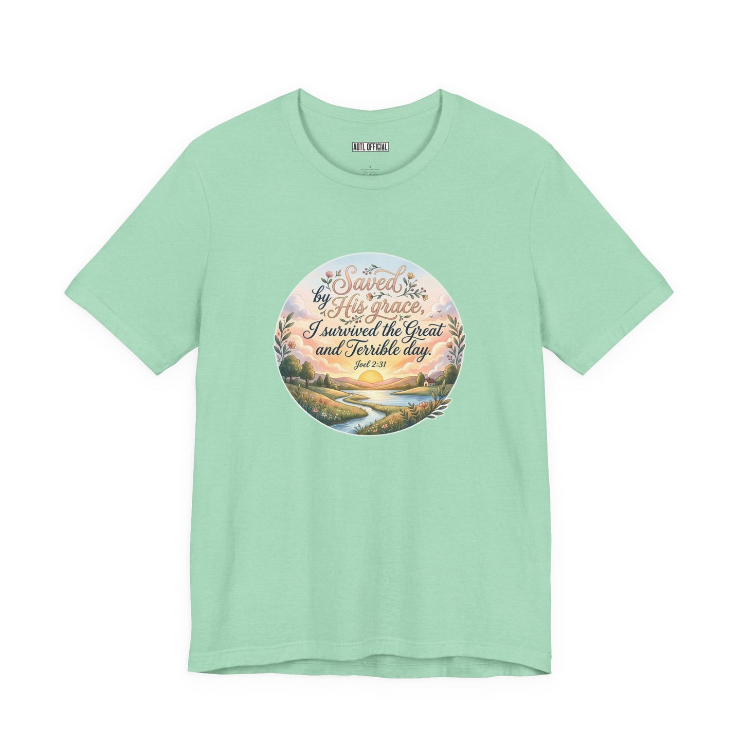 Dawn of Grace – I Survived the Great and Terrible Day (Joel 2:31) Unisex Short Sleeve Tee