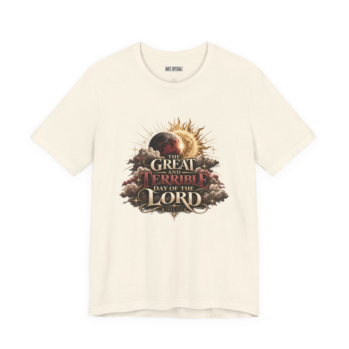 The Great and Terrible Day — Joel 2:31 Christian T-shirt