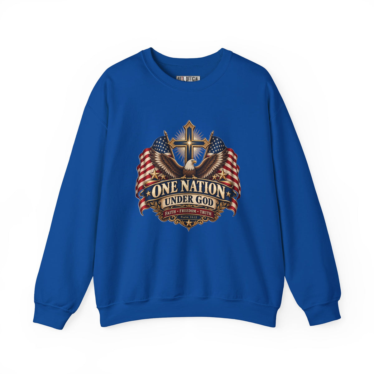 One Nation Under God — Faith, Freedom & Truth Christian Sweatshirt