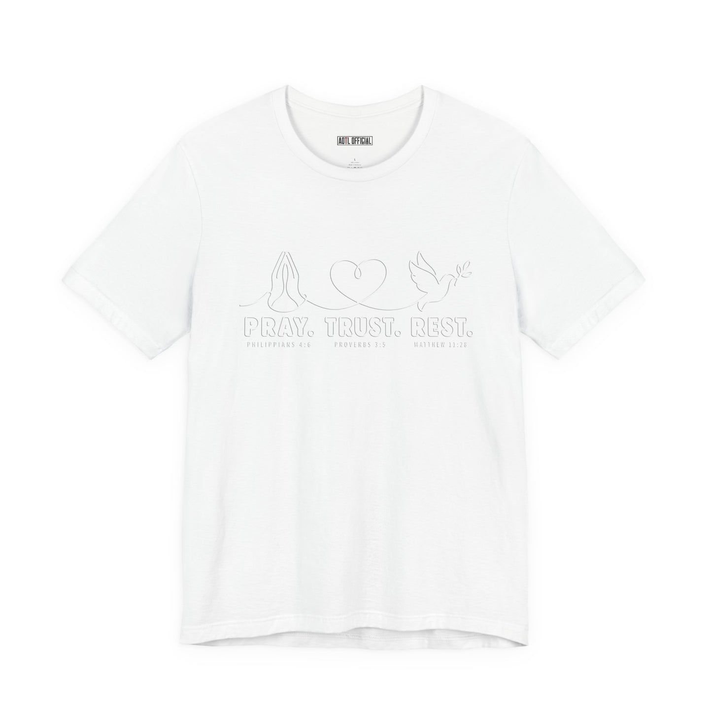 Pray. Trust. Rest.  Christian T-shirt