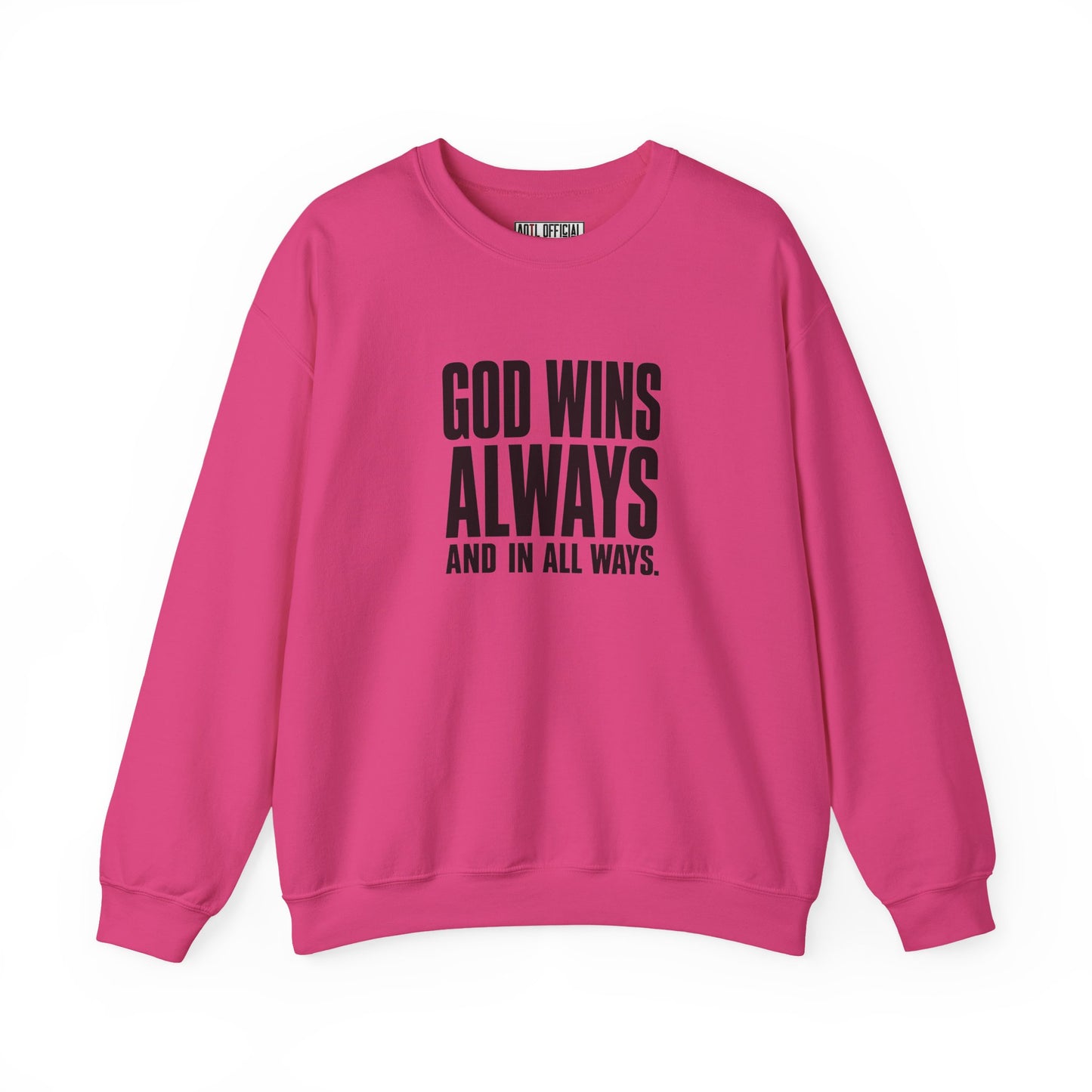 God Wins Always Christian Sweatshirt