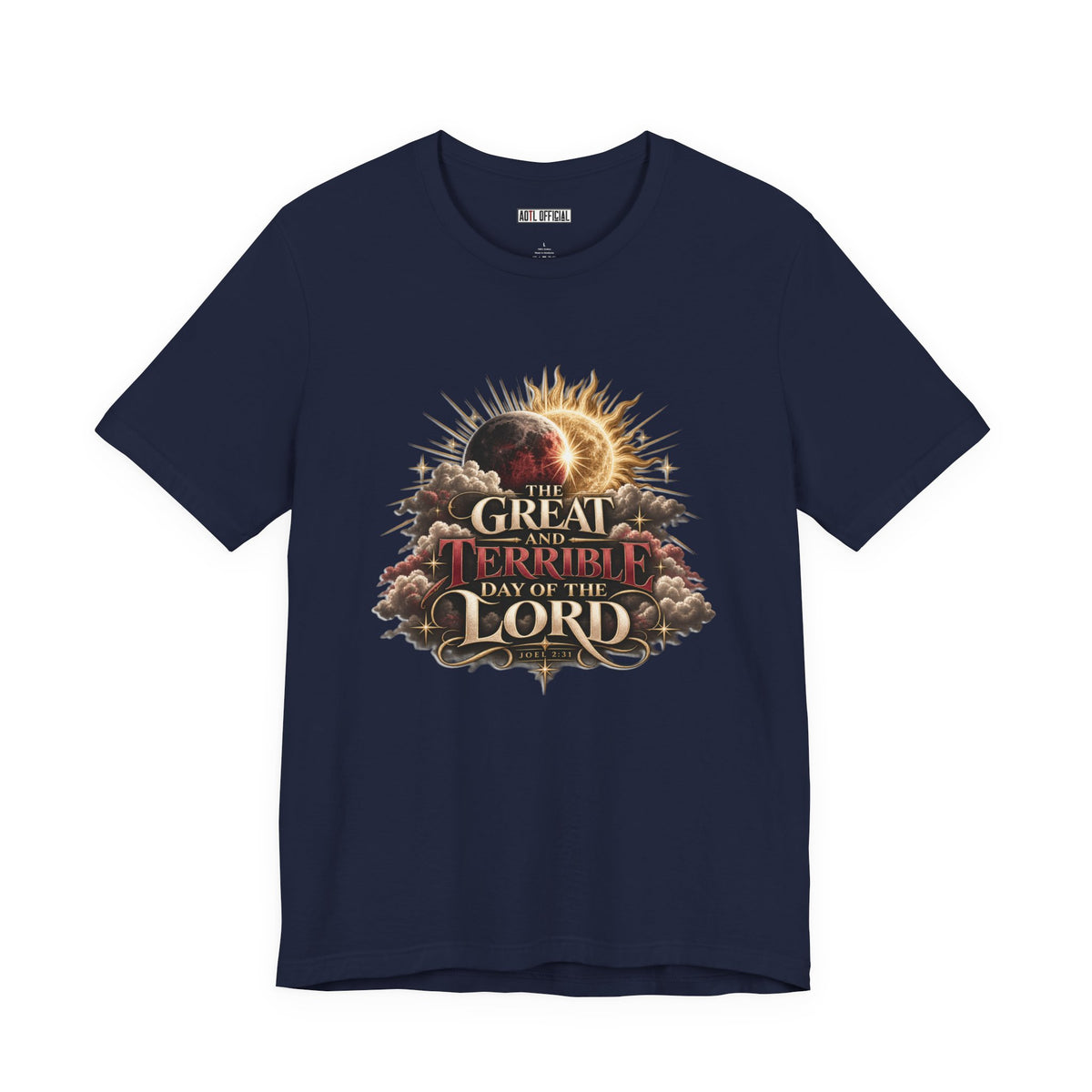 The Great and Terrible Day — Joel 2:31 Christian T-shirt