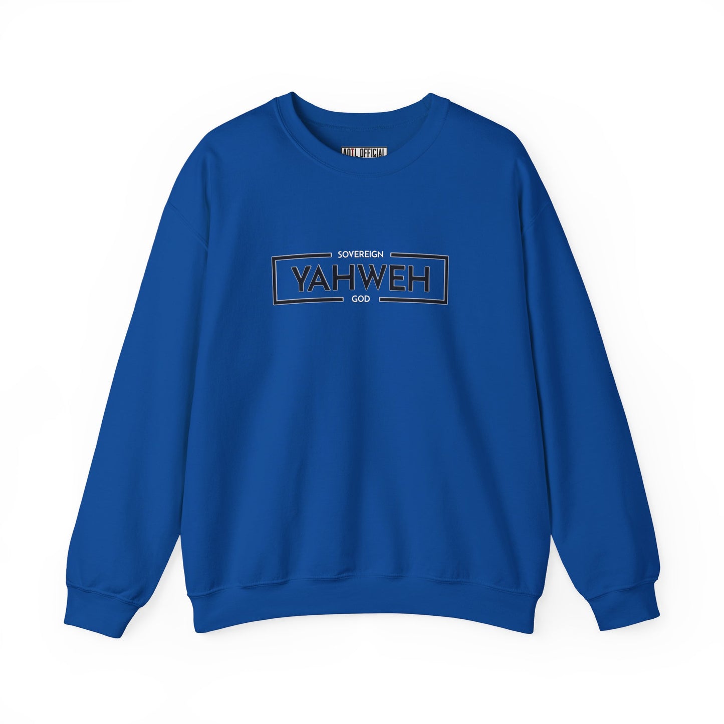YAHWEH Sovereign God Christian  Sweatshirt