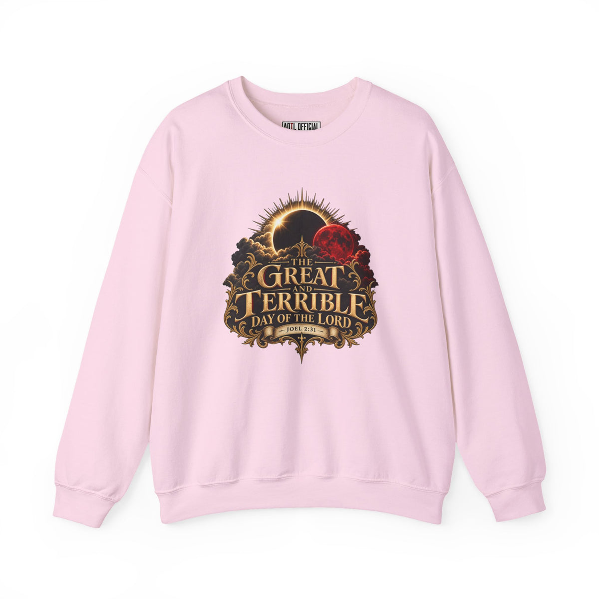 The Great and Terrible Day of the Lord — Joel 2:31 Christian  Sweatshirt