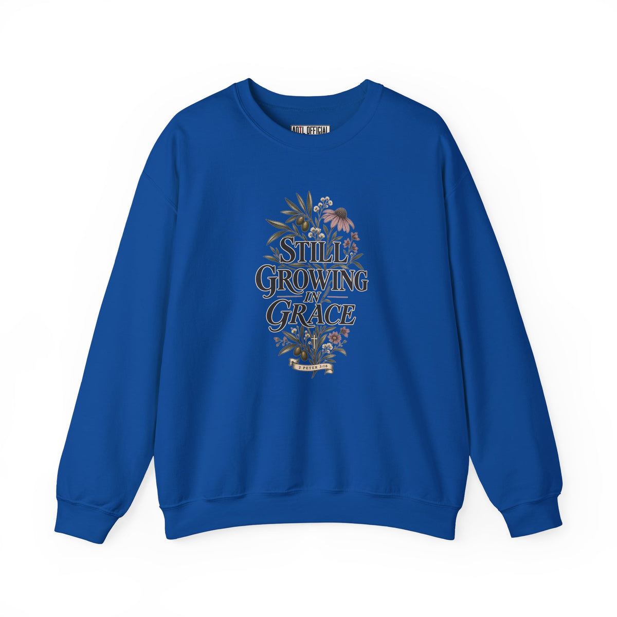 Still Growing in Grace Christian Sweatshirt
