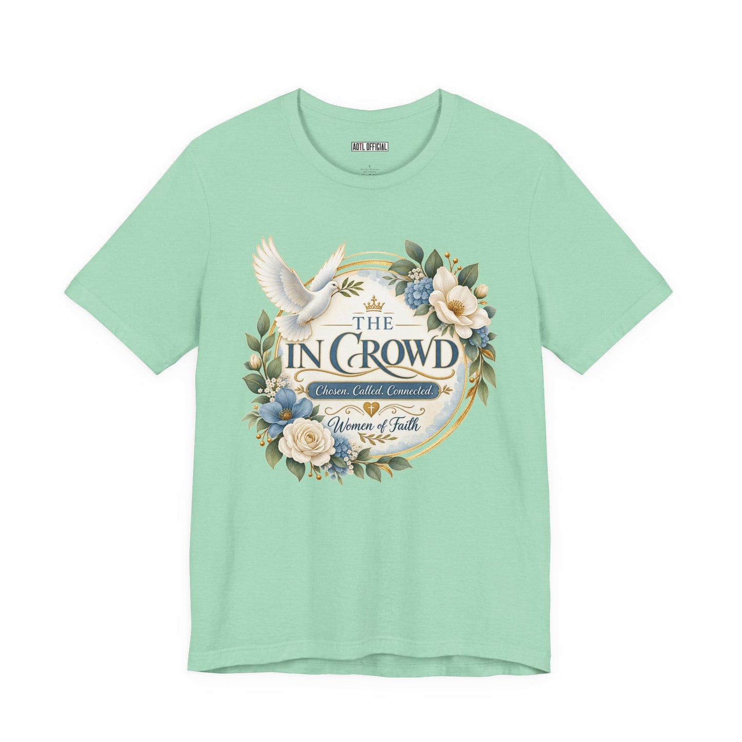 The In Crowd – Chosen. Called. Connected. Christian T-shirt