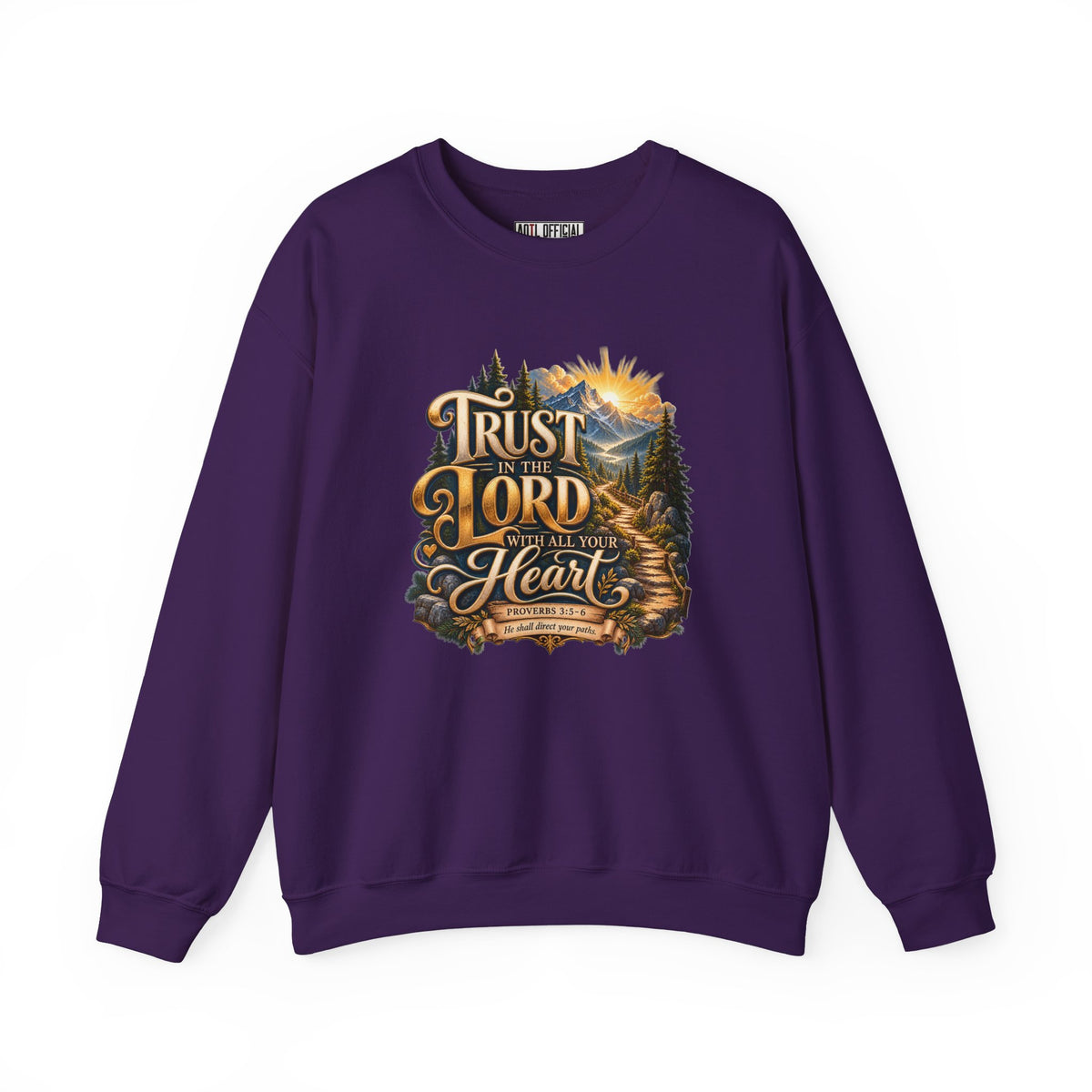 Trust in the Lord With All Your Heart – Proverbs 3:5-6 Mountain Path Design Christian  Sweatshirt